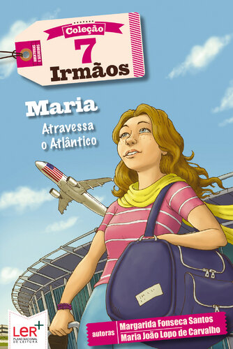 Maria, Atravessa o Atlântico