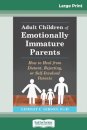 Adult Children of Emotionally Immature Parents