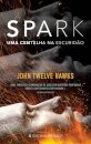 Spark - Uma Centelha Na Escuridão