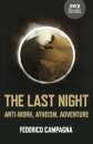 Last Night, The – Anti–Work, Atheism, Adventure
