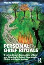 Personal Grief Rituals
