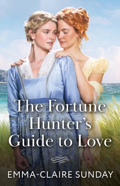 The Fortune Hunter's Guide To Love