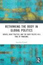 Rethinking the Body in Global Politics