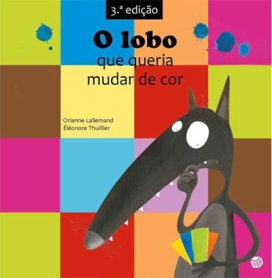 O Lobo Que Queria Mudar De Cor