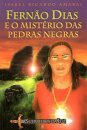 Fernão Dias E O Misterio P.Negras