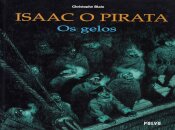 Isaac o Pirata - Os Gelos