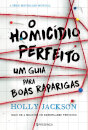 Um Guia Para Boas Raparigas - O Homicídio Perfeito #1