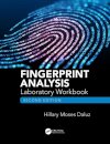 Fingerprint Analysis Laboratory Workbook, Second Edition