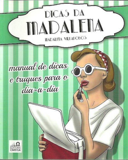 Dicas da Madalena