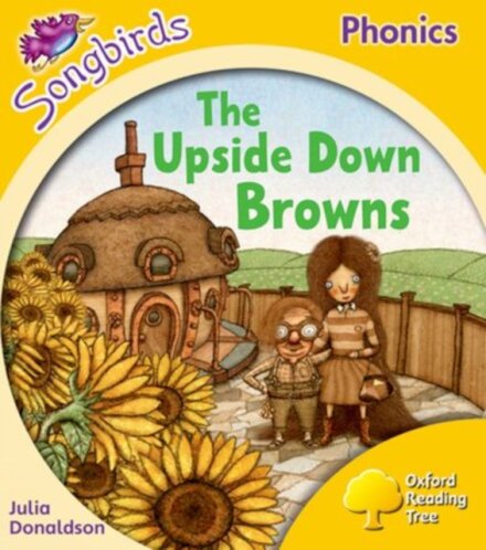 Oxford Reading Tree Songbirds Phonics: Level 5: The Upside-down Browns
