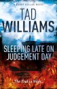 Sleeping Late on Judgement Day