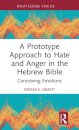 A Prototype Approach to Hate and Anger in the Hebrew Bible