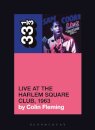Sam Cooke’s Live at the Harlem Square Club, 1963