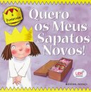 Quero Os Meus Sapatos Novos!