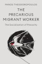 The Precarious Migrant Worker