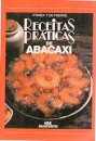 Receitas Práticas de Abacaxi