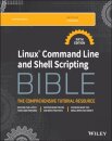 Linux Command Line and Shell Scripting Bible