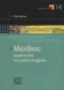 Micróbios: Pequenos Seres com Poderes de Gigantes