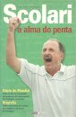 Scolari – A Alma do Penta