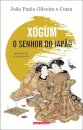 Xogum - O Senhor Do Japão