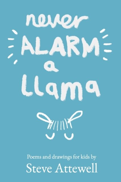 Never Alarm a Llama