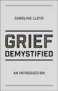 Grief Demystified