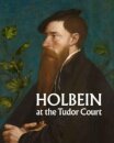 Holbein at the Tudor Court