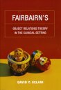 Fairbairn’s Object Relations Theory in the Clinical Setting