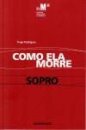 Como ela Morre