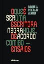 Que É Ser Uma Escritora Negra Hoje