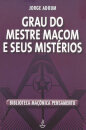 Grau Do Mestre Macom E Seus Mistérios