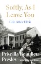 Softly, As I Leave You: Life After Elvis