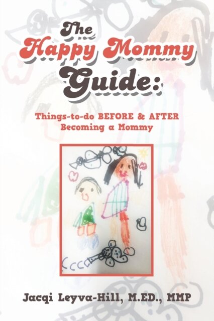 The Happy Mommy Guide
