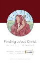 Finding Jesus Christ In the Old Testament