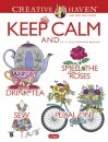 Creative Haven Keep Calm And... Coloring Book