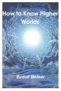 How to Know Higher Worlds