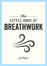 The Little Book of Breathwork