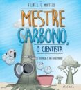 Mestre Carbono, o Cientista