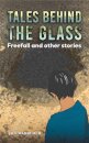 Tales Behind the Glass