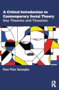 A Critical Introduction to Contemporary Social Theory