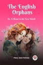 The English OrphansOr, A Home in the New World (Edition2023)