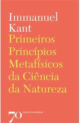 Primeiros Princípios Metafísicos da Ciência da Natureza