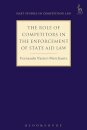 The Role of Competitors in the Enforcement of State Aid Law