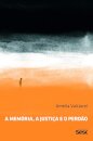 A Memória, A Justiça E O Perdão