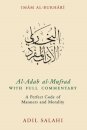 Al-Adab al-Mufrad with Full Commentary