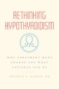 Rethinking Hypothyroidism