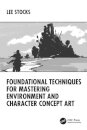 Foundational Techniques for Mastering Environment and Character Concept Art