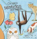 Os Cinco Sentidos dos Animais