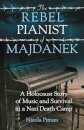 The Rebel Pianist of Majdanek