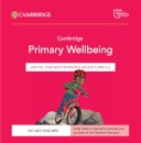 Cambridge Primary Wellbeing Digital Teacher's Resource 4–6 Access Card